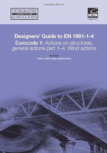 Designers' Guide to EN 1991-1-4 Eurocode 1: Actions on structures, general actions part 1-4. Wind actions (Eurocode Designers' Guide) (Pt. 1-4) - Click to Buy