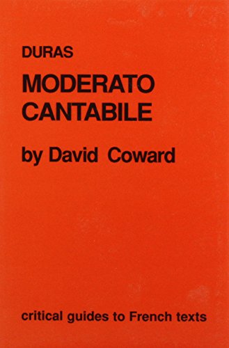 Duras: Moderato Cantabile (Critical Guides to French Texts) - Click to Buy