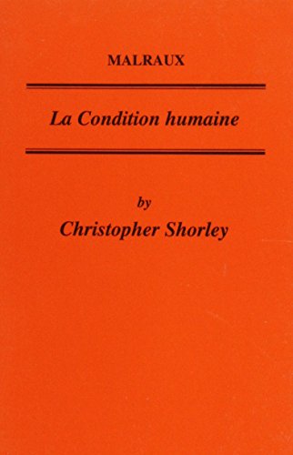 Malraux: La Condition Humaine (Critical Guides to French Texts) - Click to Buy