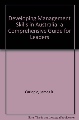 Developing Management Skills in Australia: a Comprehensive Guide for Leaders - Click to Buy
