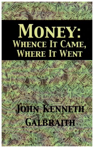 Money: Whence It Came, Where It Went - Click to Buy
