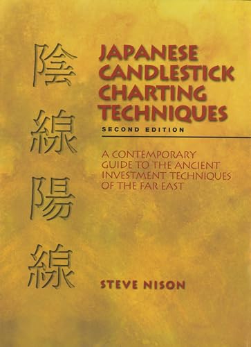 Japanese Candlestick Charting Techniques: A Contemporary Guide to the Ancient Investment Techniques of the Far East, Second Edition - Click to Buy