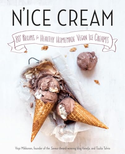 N'ice Cream: 80+ Recipes for Healthy Homemade Vegan Ice Creams: A Cookbook - Click to Buy
