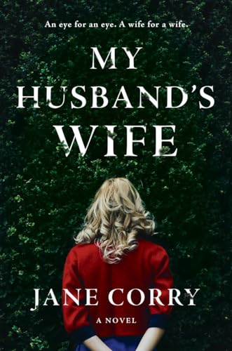 My Husband's Wife: A Novel