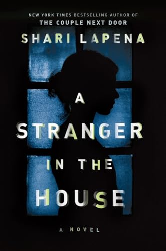 A Stranger in the House: A Novel - Click to Buy