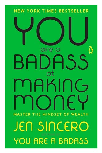 You Are a Badass at Making Money: Master the Mindset of Wealth - Click to Buy