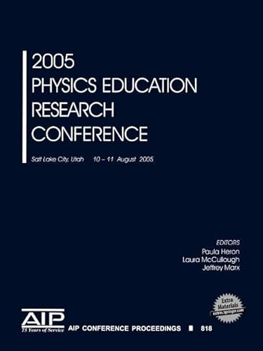 2005 Physics Education Research Conference (AIP Conference Proceedings, 818) - Click to Buy