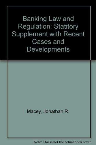 Banking Law and Regulation: 2000 Statutory Supplement With Recent Cases and Developments - Click to Buy