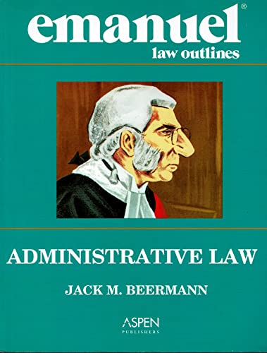 Administrative Law Emanuel Law O/Line Pb (Emanuel Law Outline) - Click to Buy