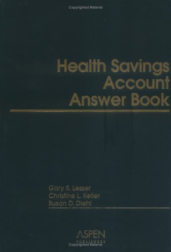 The Health Savings Account (HSA) Answer Book - Click to Buy