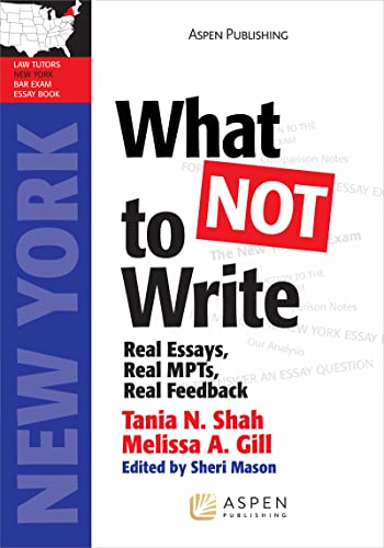 What Not to Write: Real Essays, Real Scores, Real Feedback (Bar Review) - Click to Buy