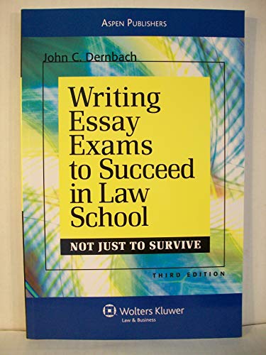 Writing Essay Exams to Succeed in Law School: (Not Just to Survive) - Click to Buy