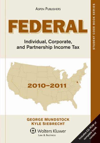 Federal Individual Corporate, and Partnership Income Tax 2010-2011 - Click to Buy
