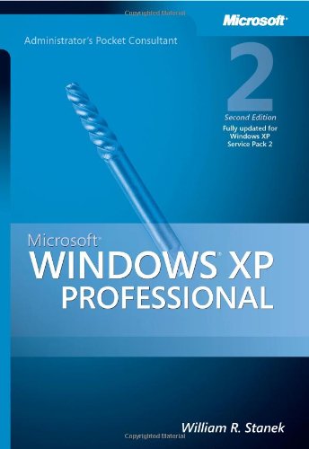 Microsoft® Windows® XP Professional Administrator's Pocket Consultant, Second Edition