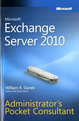 Microsoft Exchange Server 2010 Administrator's Pocket Consultant - Click to Buy