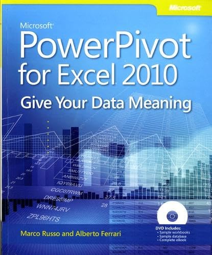 Microsoft PowerPivot for Excel 2010: Give Your Data Meaning - Click to Buy