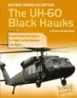 Weapons Carrier Helicopters: The Uh-60 Black Hawks (War Machines) - Click to Buy
