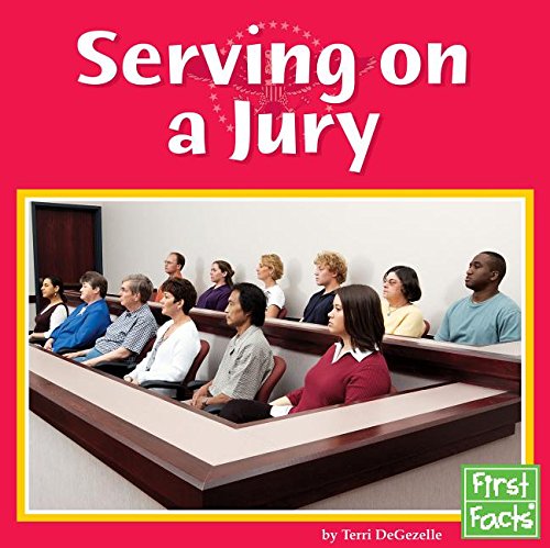 Serving on a Jury (First Facts, Our Government) - Click to Buy