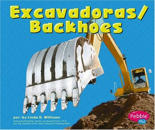 Excavadoras/Backhoes (Pebble Plus Bilingual) (English and Spanish Edition) - Click to Buy
