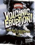 Volcanic Eruption!: Susan Ruff and Bruce Nelson's Story of Survival (Edge Books: True Tales of Survival) - Click to Buy