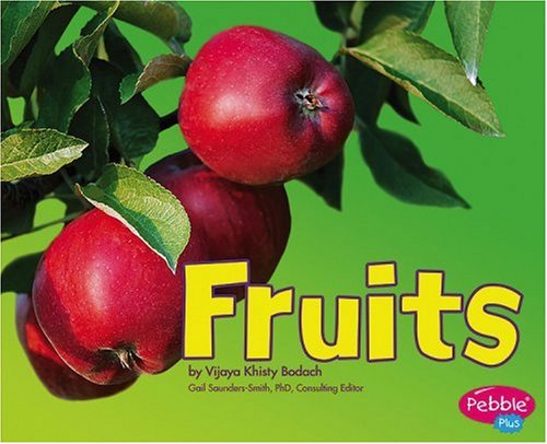 Fruits (Pebble Plus: Plant Parts) - Click to Buy