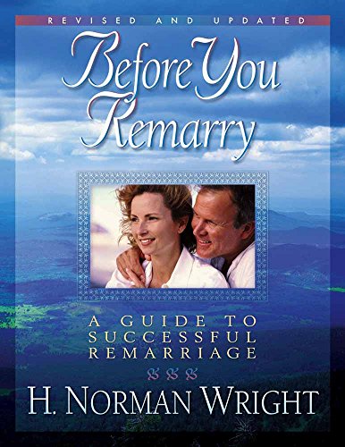 Before You Remarry: A Guide to Successful Remarriage - Click to Buy