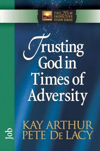 Trusting God in Times of Adversity: Job (The New Inductive Study Series) - Click to Buy