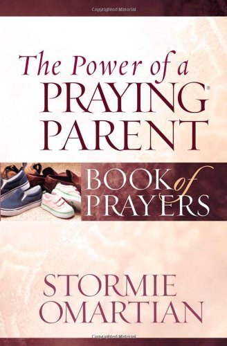 The Power of a Praying Parent - Click to Buy