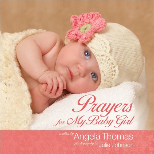 Prayers for My Baby Girl - Click to Buy