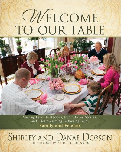 Welcome to Our Table: Sharing Favorite Recipes, Inspirational Stories, and Heartwarming Gatherings - Click to Buy