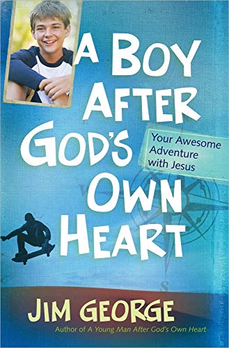 A Boy After God's Own Heart: Your Awesome Adventure with Jesus - Click to Buy