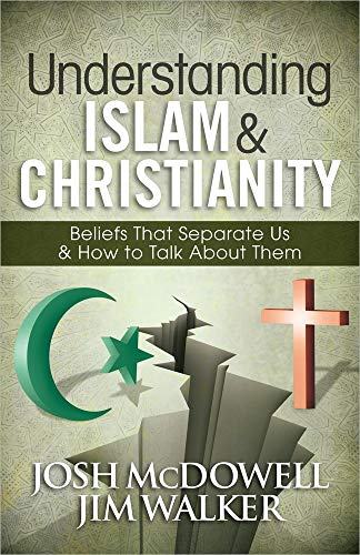 Understanding Islam and Christianity: Beliefs That Separate Us and How to Talk About Them - Click to Buy