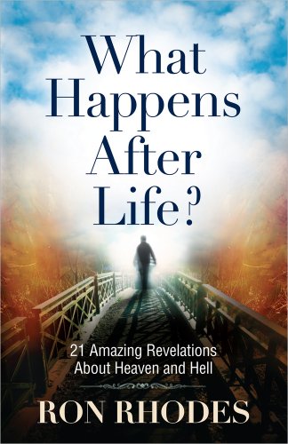 What Happens After Life?: 21 Amazing Revelations About Heaven and Hell - Click to Buy
