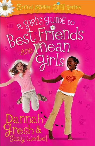 A Girl's Guide to Best Friends and Mean Girls - Click to Buy