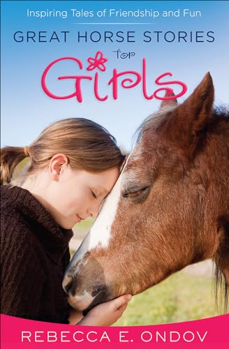 Great Horse Stories for Girls: Inspiring Tales of Friendship and Fun - Click to Buy