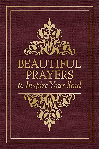 Beautiful Prayers to Inspire Your Soul - Click to Buy