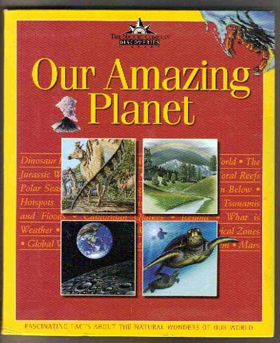 Our amazing planet (The Nature Company discoveries library)
