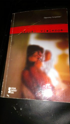 Sexual Violence (Opposing Viewpoints) - Click to Buy