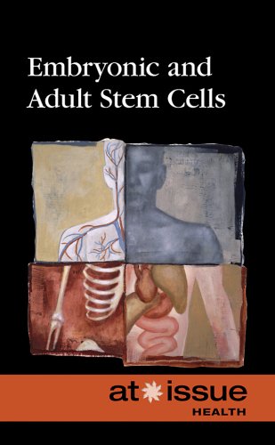 Embryonic and Adult Stem Cells (At Issue: Health) - Click to Buy