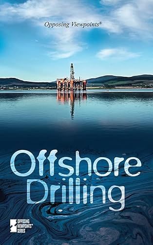 Offshore Drilling (Opposing Viewpoints)