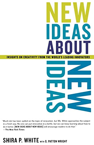 New Ideas About New Ideas: Insights On Creativity From The World's Leading Innovators - Click to Buy