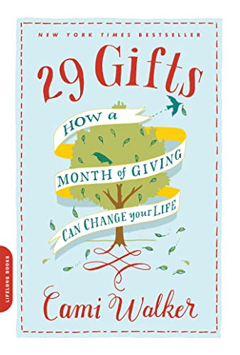 29 Gifts: How a Month of Giving Can Change Your Life - Click to Buy