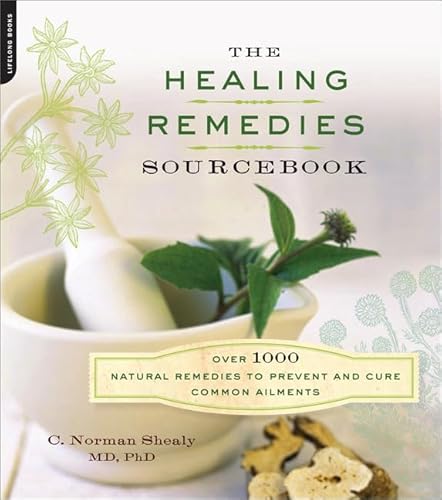 The Healing Remedies Sourcebook: Over 1,000 Natural Remedies to Prevent and Cure Common Ailments - Click to Buy