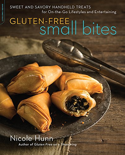 Gluten-Free Small Bites: Sweet and Savory Hand-Held Treats for On-the-Go Lifestyles and Entertaining - Click to Buy