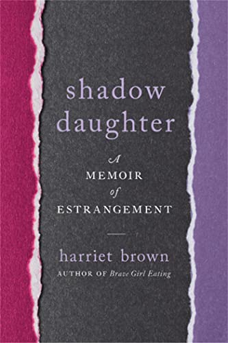 Shadow Daughter: A Memoir of Estrangement - Click to Buy