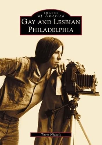 Gay and Lesbian Philadelphia (PA) (Images of America)