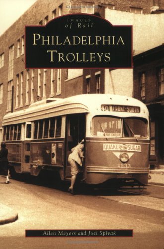 Philadelphia Trolleys (Images of America) - Click to Buy