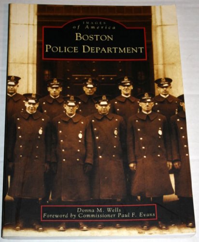 Boston Police Department (Images of America: Massachusetts) - Click to Buy