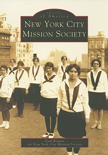 New York City Mission Society (NY) (Images of America) - Click to Buy