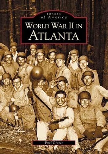World War II in Atlanta (GA) (Images of America)